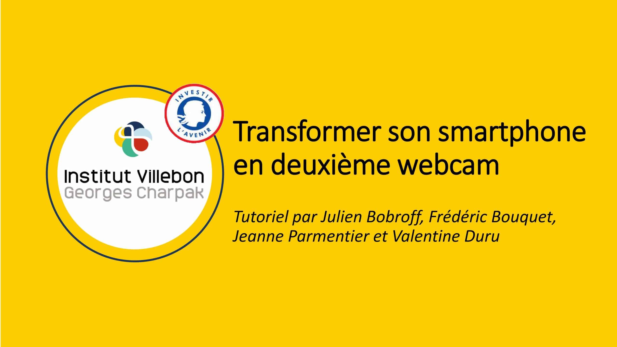 transformer son smartphone en deuxième webcam